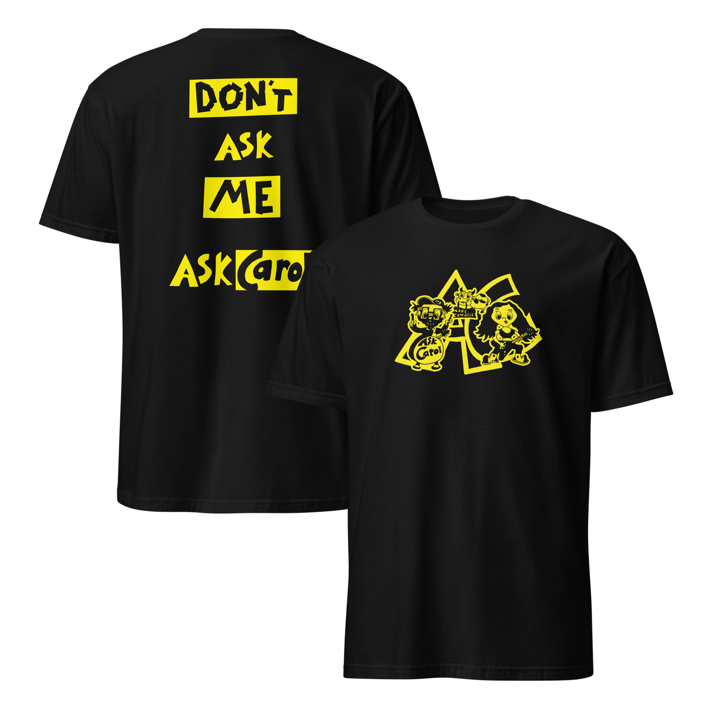 Black AC T-Shirt – "Don't Ask Me"